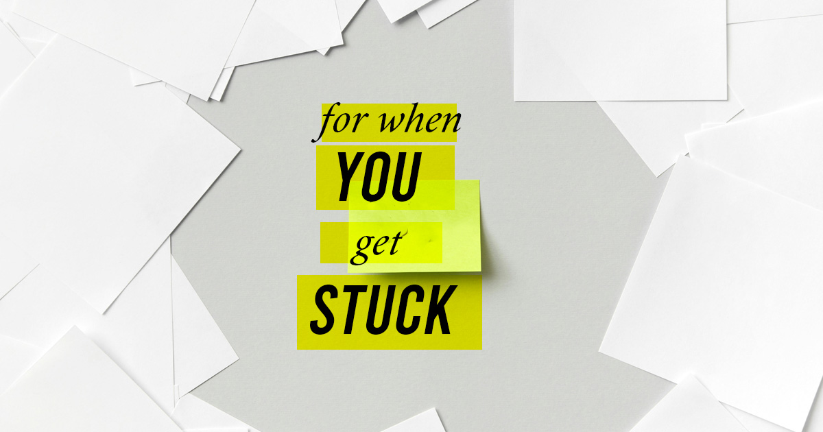 What to do When You Feel Stuck | Motivation for Writers